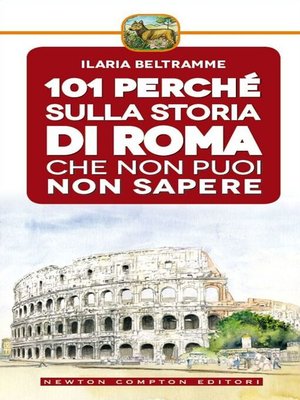 cover image of 101 perché sulla storia di Roma che non puoi non sapere